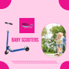 Baby Scooters