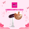 Lubricants & Gels