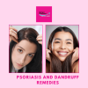 Psoriasis and Dandruff Remedies